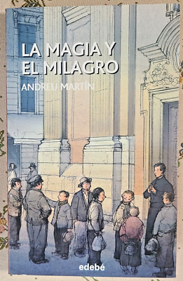 La magia y el milagro