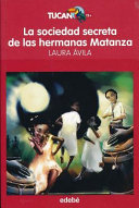 La sociedad secreta de las hermanas Matanza