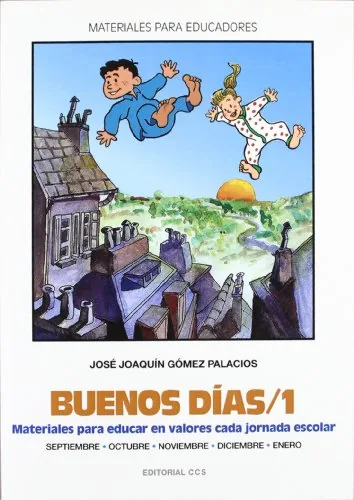 Buenos días /1 Materiales para educar en valores cada jornada escolar cover