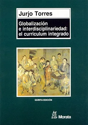 Globalizacion e interdisciplinariedad: el curriculum integrado cover