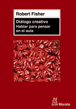 Diálogo creativo. Hablar para pensar en el aula cover