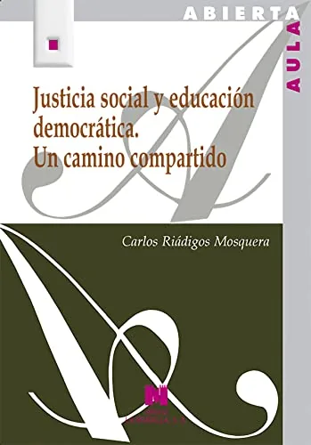 Justicia social y educación democratica Un camino compartido