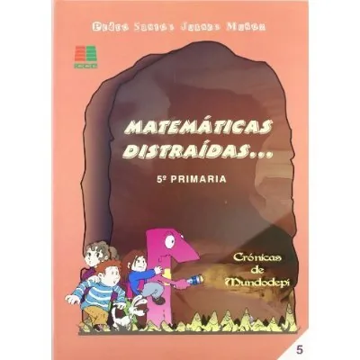 Matemáticas distraídas... cover