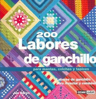 200 labores de ganchillo para mantas, colchas y tapices cover