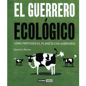 El guerrero ecológico