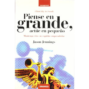 Piense en grande acúe en pequeño