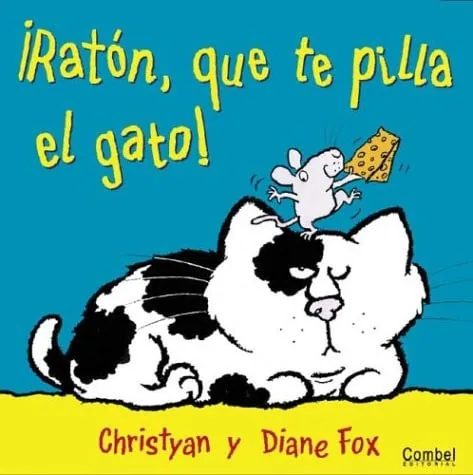 ¡Ratón, que te pilla el gato!