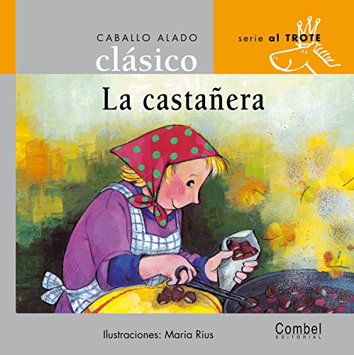 La castanera (Caballo alado clasicos-Al trote) cover