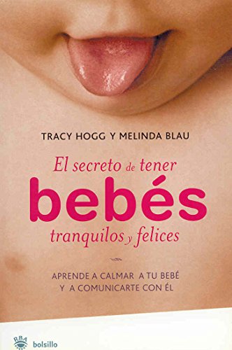 El secreto de tener bebés tranquilos y felices