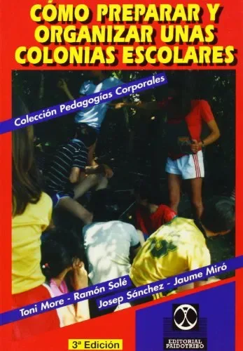 Cómo preparar y organizar unas colonias escolares cover