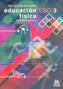 EDUCACIÓN FÍSICA ESO 3. Libro de texto del alumno. (Color)