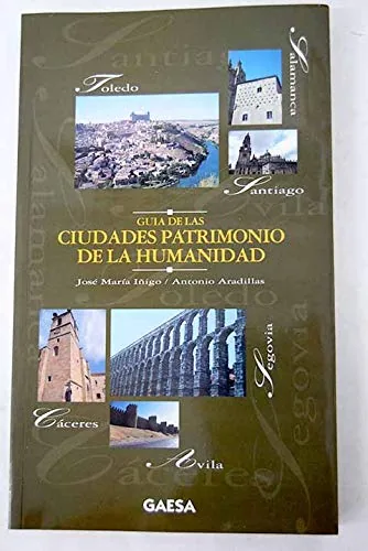 Guía de las ciudades patrimonio de la humanidad cover
