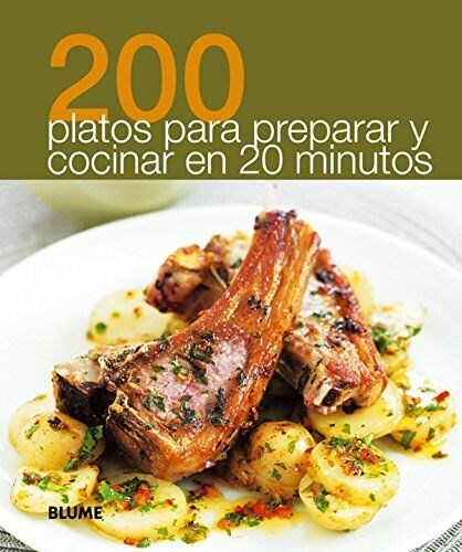 200 platos para preparar y cocinar en 20 minutos