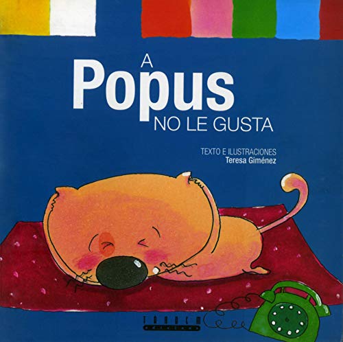 A Popus no le gusta