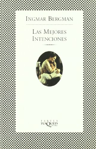 Las mejores intenciones