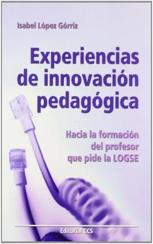Experiencias de innovacion pedagogica. Hacia la formación del profesor … cover