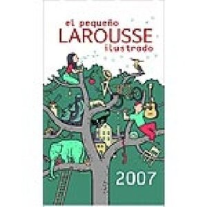 El pequeño Larousse ilustrado 2007