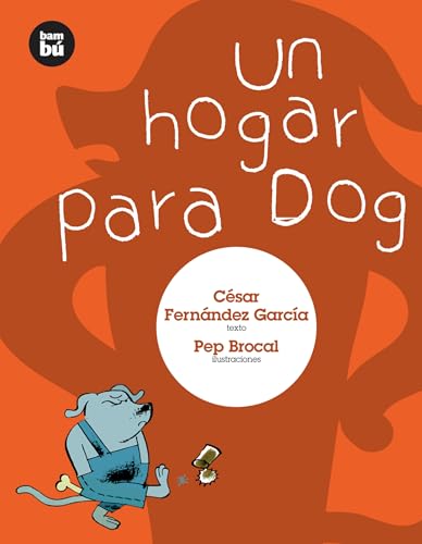 Un hogar para Dog