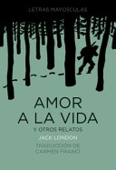 Amor a la vida y otros relatos cover
