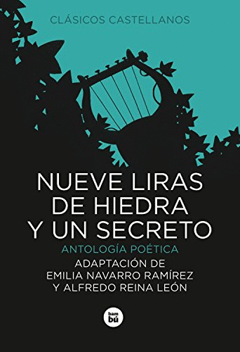 Nueve liras de hiedra y un secreto. Antología poética