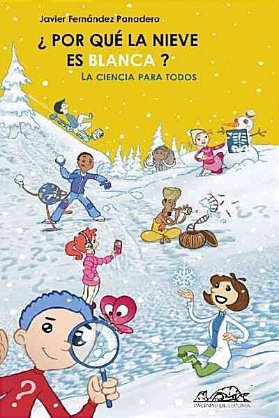 ¿ Por Qué La Nieve es Blanca?