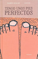 Tengo unos pies perfectos