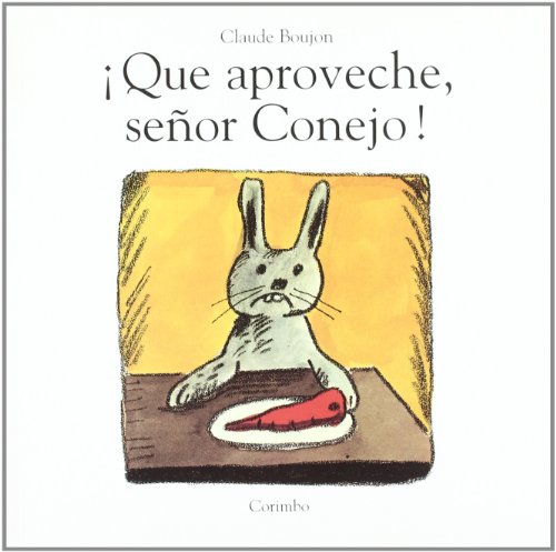 ¡Que aproveche, señor conejo!
