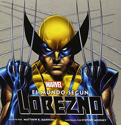 El mundo según Lobezno