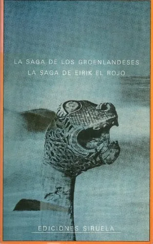 La Saga de los Groenlandeses. la Saga de Eirik el Rojo