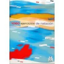1060 Ejercicios y Juegos de Natación