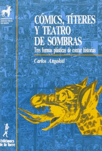 Comics titeres y teatro de sombras Tres formas plasticas de contar historias