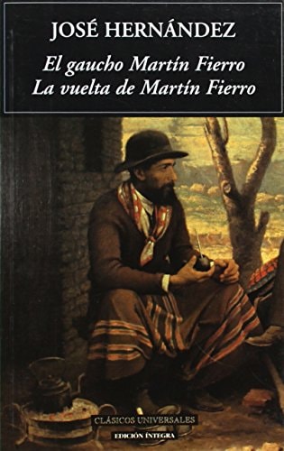 El Gaucho Martin Fierro/la Vuelta de Martin Fierro cover