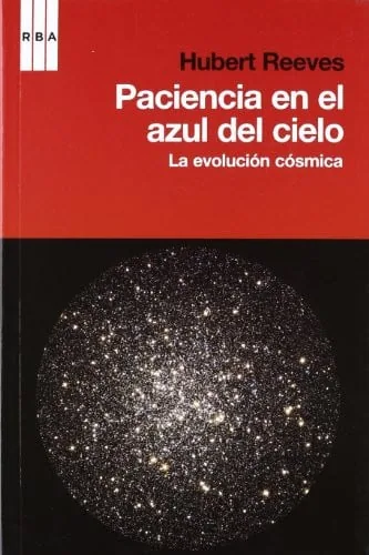 Paciencia en el azul del cielo La evolución cósmica cover