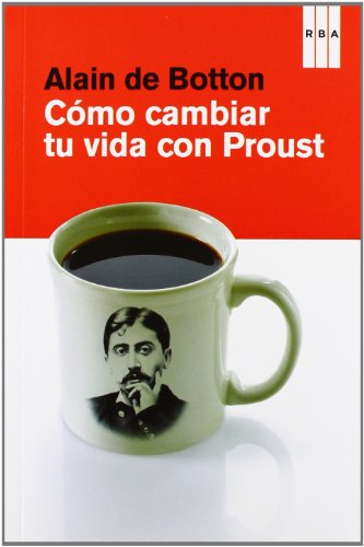 Cómo cambiar tu vida con Proust cover