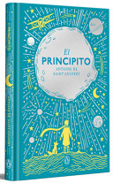 El Principito (edición Especial en Tapa Dura) / the Little Prince (Hardcover Special Edition) cover