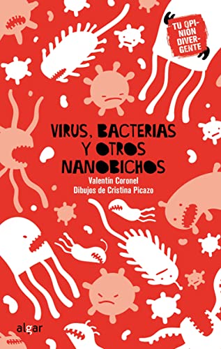 Virus, Bacterias y Otros Nanobichos