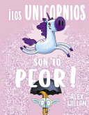 ¡Los unicornios son los peor!