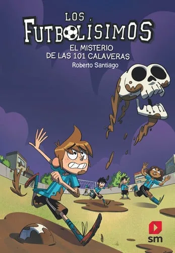 Los Futbolísimos 15. El misterio de las 101 calaveras cover