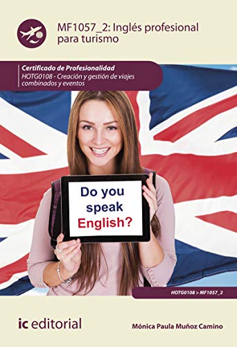 Inglés profesional para turismo. HOTG0108 - Creación y gestión de viajes combinados y eventos