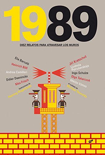 1989, Diez relatos para atravesar los muros