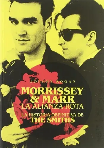 Morrissey & Marr: La alianza rota cover