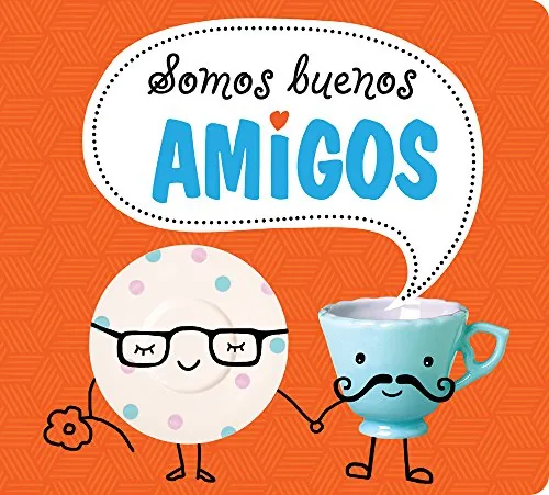 Somos buenos amigos