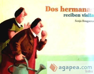 Dos hermanas reciben visitas