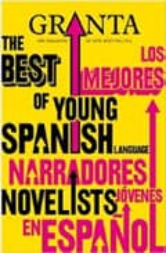 Los mejores narradores jóvenes en español