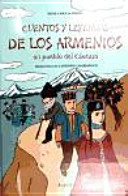 Cuentos y leyendas de los Armenios : un pueblo del Caúcaso