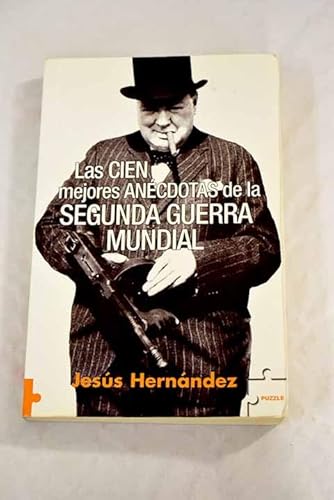 La cien mejores anecdotas de la segunda guerra mundial cover
