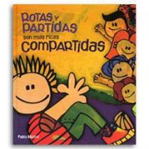 Rotas y Partidas, Son Más Ricas Compartidas