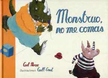 Monstruo, no me comas
