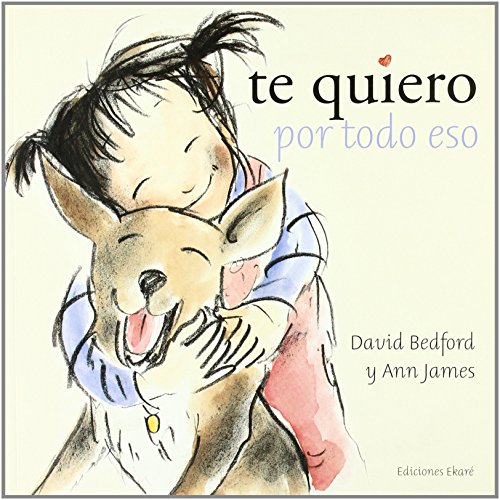 Te quiero por todo eso