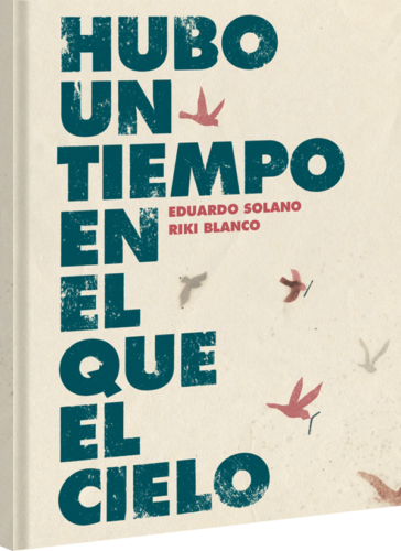 Hubo un tiempo en que el cielo